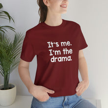 Load image into Gallery viewer, I'm The Drama Tee