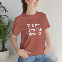 Load image into Gallery viewer, I'm The Drama Tee