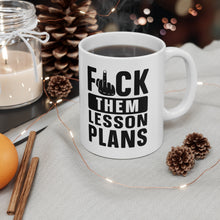 Load image into Gallery viewer, F*CK THEM PLANS MUG