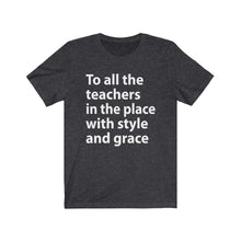 Load image into Gallery viewer, To All The Teachers