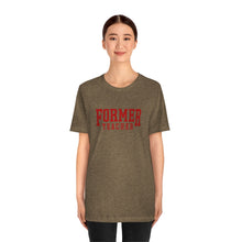 Load image into Gallery viewer, FORMER TEACHER TEE (red)