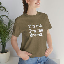 Load image into Gallery viewer, I'm The Drama Tee