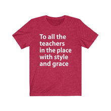 Load image into Gallery viewer, To All The Teachers