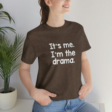 Load image into Gallery viewer, I'm The Drama Tee