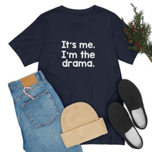 Load image into Gallery viewer, I'm The Drama Tee