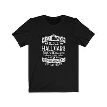 Load image into Gallery viewer, From Halloween to Hallmark Tee