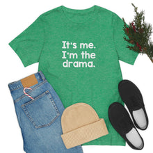 Load image into Gallery viewer, I'm The Drama Tee