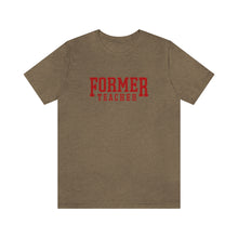 Load image into Gallery viewer, FORMER TEACHER TEE (red)