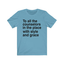 Load image into Gallery viewer, To All The Counselors Tee