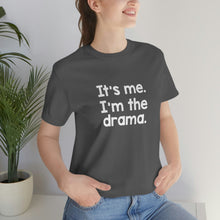 Load image into Gallery viewer, I'm The Drama Tee