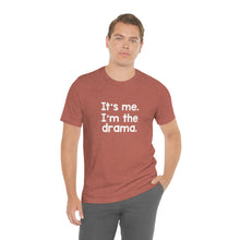 Load image into Gallery viewer, I'm The Drama Tee