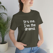 Load image into Gallery viewer, I'm The Drama Tee