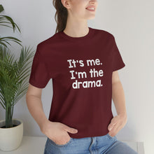 Load image into Gallery viewer, I'm The Drama Tee