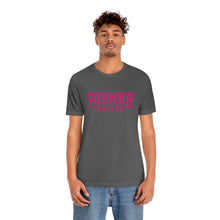 Load image into Gallery viewer, FORMER TEACHER TEE (fuchsia)