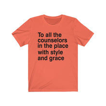 Load image into Gallery viewer, To All The Counselors Tee