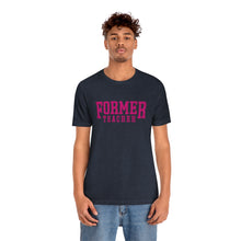 Load image into Gallery viewer, FORMER TEACHER TEE (fuchsia)
