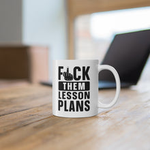 Load image into Gallery viewer, F*CK THEM PLANS MUG