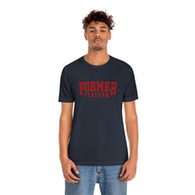 Load image into Gallery viewer, FORMER TEACHER TEE (red)
