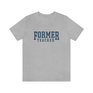 FORMER TEACHER TEE (blue)