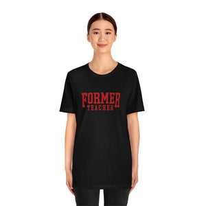 FORMER TEACHER TEE (red)