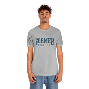 FORMER TEACHER TEE (blue)