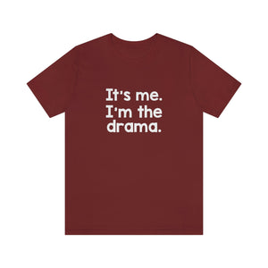 I'm The Drama Tee