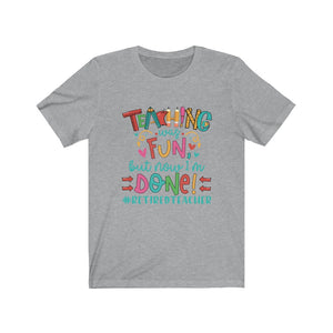 Retired Teacher Tee