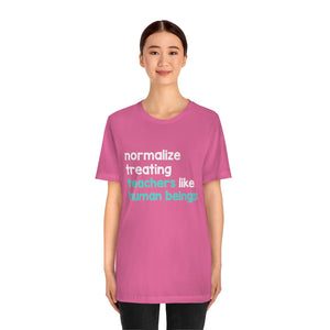 Normalize Treating Teachers Like Humans Tee