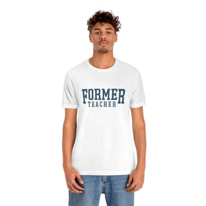 FORMER TEACHER TEE (blue)