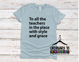 To All The Teachers