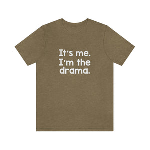 I'm The Drama Tee