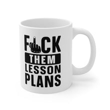 Load image into Gallery viewer, F*CK THEM PLANS MUG
