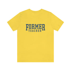 FORMER TEACHER TEE (blue)