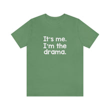 Load image into Gallery viewer, I&#39;m The Drama Tee
