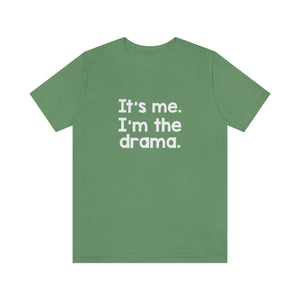 I'm The Drama Tee